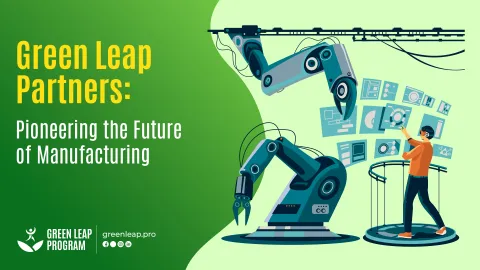 Green Leap Partners Pioneering the Future of Manufacturing